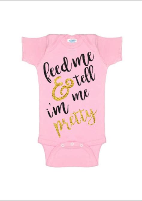 Feed Me And Tell Me Im Pretty Sparkly Infant Baby Onesie Etsy