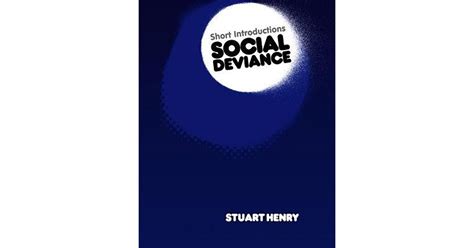 Social Deviance By Stuart Henry