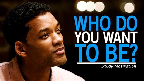 Who Do You Want To Be Best Motivational Video For Students And Success