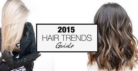 Hairy Styles 2015 Hair Color Trends Guide