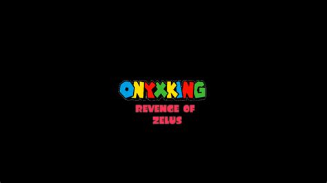 Revenge Of Zelus Onyxking Wiki Fandom