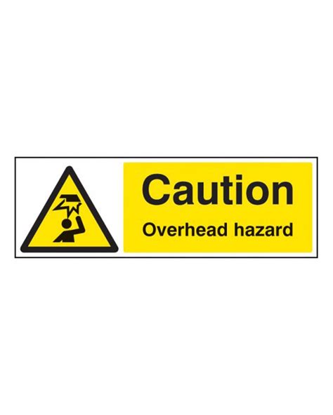 Caution Overhead Hazard Sign Rigid Plastic From Aspli Safety