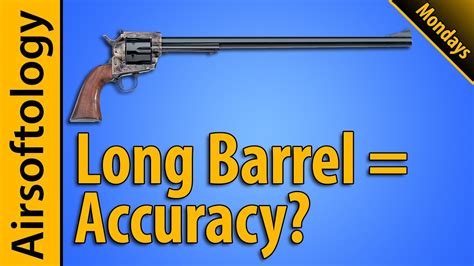 Airsoftology Mondays Does Barrel Length Increase Accuracy Youtube