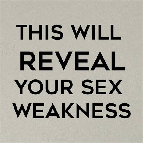 These Two Tests Will Reveal Your Sex Strength And Weakness