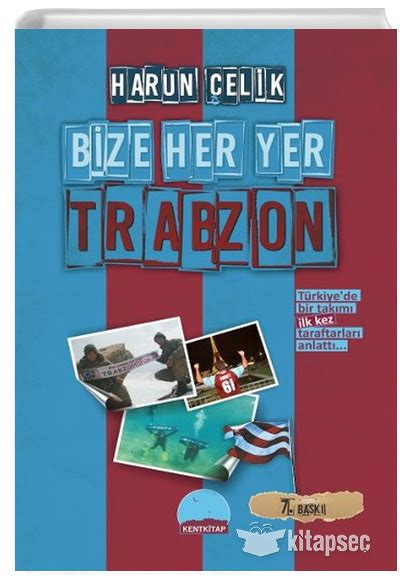 Bize Her Yer Trabzon Harun Elik Kent Kitap