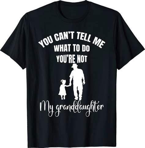 Granddaughter Shirt Funny Shirt Grandpa Shirt You Cant Etsy