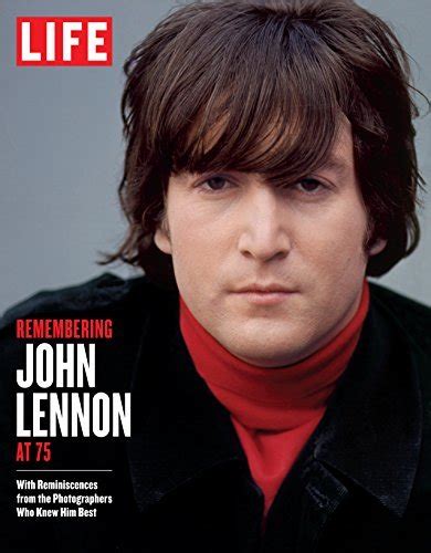 Life Remembering John Lennon By The Editors Of Life Goodreads