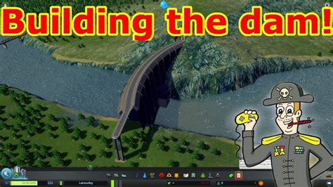 Time To Build Us A Dam Part 12 Cities Skylines Youtube