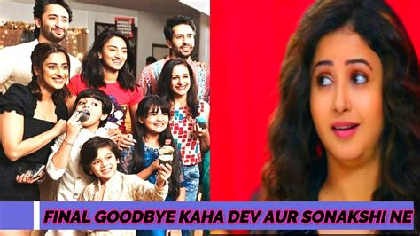 Dev And Sonakshi Says Final Goodbye Youtube