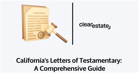 Californias Letters Of Testamentary A Comprehensive Guide
