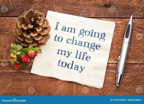 I Am Going To Change My Life Today Stock Photo Image Of Decision Handwriting
