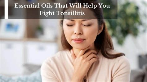 Essential Oils That Will Help You Fight Tonsillitis