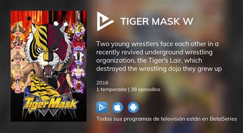 Dónde ver Tiger Mask W TV series streaming online BetaSeries com