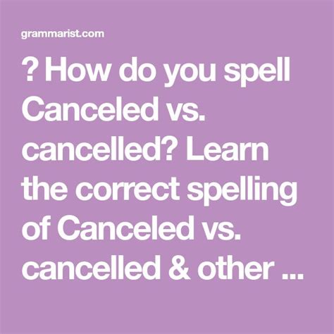 ↪ How Do You Spell Canceled Vs Cancelled Learn The Correct Spelling