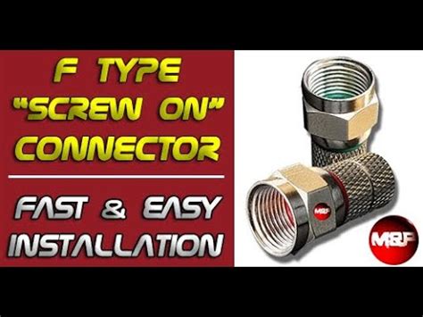 How To Install F Type Screw On Coaxial Connector For Antenna Tv