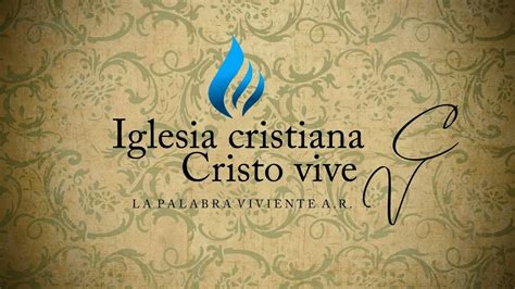 Iccv 30 Aniversario Iglesia Cristiana Cristo Vive Iccv30aniversario