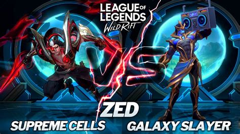 Supreme Cells Zed Vs Galaxy Slayer Zed Skins Comparison Wild Rift Youtube