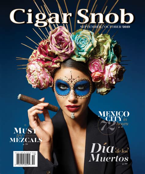 Cigar Snob Magazine September October 2019 Cigar Snob Magazine