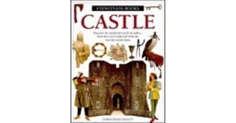 Castle Eyewitness Books By Christopher Gravett