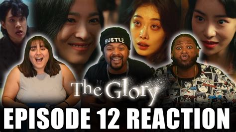 The Glory Episode 12 Reaction Kdrama 더 글로리 YouTube