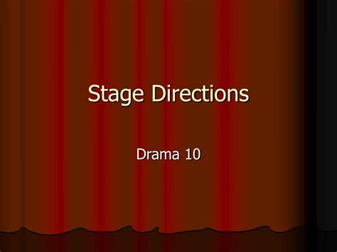 Ppt Stage Directions Powerpoint Presentation Free Download Id565155