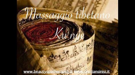corsi di massaggio tibetano ku nye 1 cristian sinisi youtube