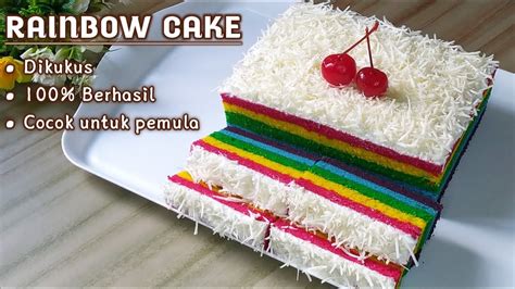Resep Rainbow Cake Kukus Super Lembut 100 Berhasil Cocok Untuk