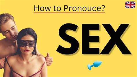 🇬🇧 How To Pronounce Sex In English Spoken English Classes Youtube