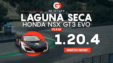 Laguna Seca Honda Nsx Gt Evo Go Setups Acc Youtube