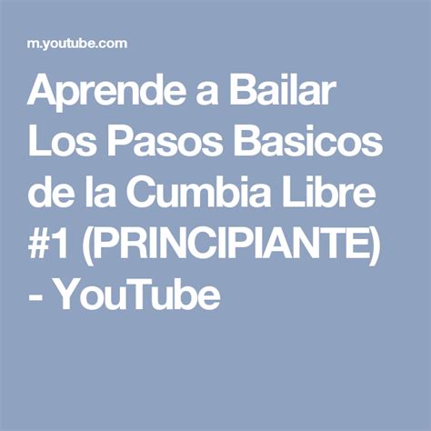aprende a bailar los pasos basicos de la cumbia libre 1 principiante youtube youtube step