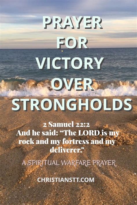 Prayer For Victory Over Strongholds A Spiritual Warfare Prayer Prayer