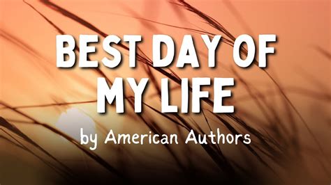 Best Day Of My Life By American Authors Lyrics Youtube