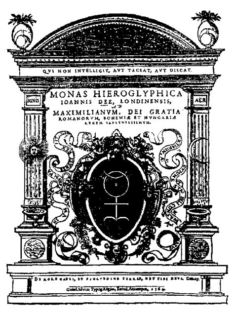 Monas Hieroglyphica The Hieroglyphic Monad Of John Dee 1564