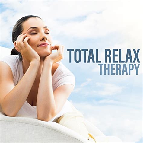 Amazon Music VARIOUS ARTISTSのTotal Relax Therapy Tranquility Space for Spa Massage
