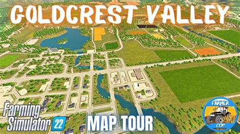Goldcrest Valley 22 Map Tour Farming Simulator 22 Youtube