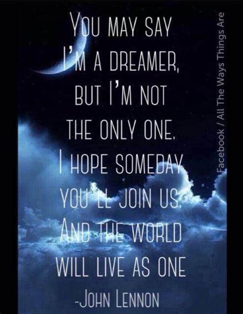 Pin By Ted Kisto On Quotes Inspirationsong Lyrics Etc The Dreamers