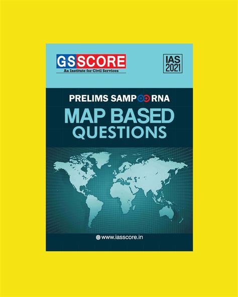 Gsscore Ias 2021 Prelims Sampoorna Map Based Questions Imagerunners