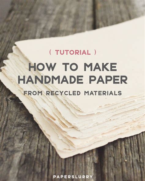 Heres How To Make Handmade Paper From Recycled Materials — Paperslurry