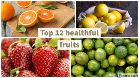 Top 12 Healthful Fruits How To Eat Act Of Informing Top