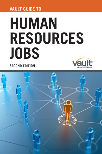 Vault Guide To Human Resources Jobs Second Edition Center For
