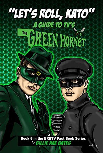 Jp Lets Roll Kato A Guide To Tvs Green Hornet Brbtv Fact Book Series 6 English