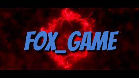 Intro Para Foxgame Youtube