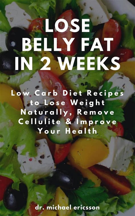 Gain weight fast w/proven results! Lose Belly Fat in 2 Weeks: Low Carb Diet Recipes to Lose ...