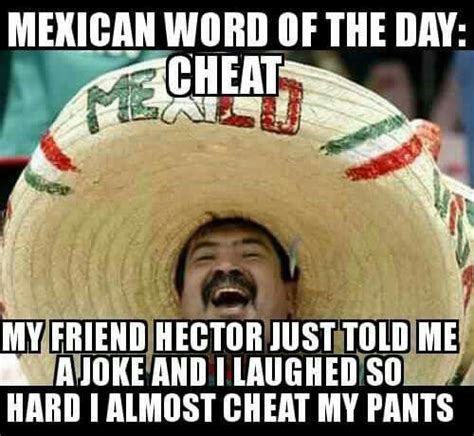 The Mexican Word Of The Day Memes