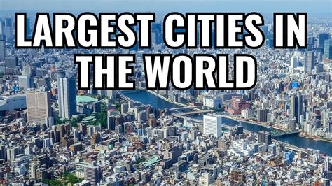 The 20 Largest Cities In The World Youtube