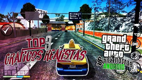 The game will almost look like gta 5 for android! TOP! 3 MEJORES GRÁFICOS REALISTAS PARA GTA SAN ANDREAS ...