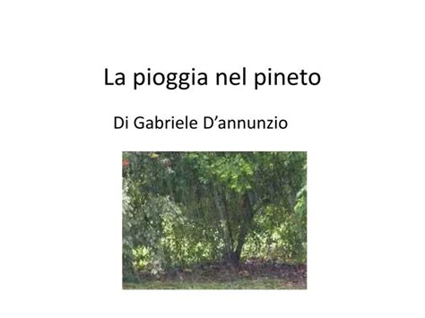 Ppt La Pioggia Nel Pineto Powerpoint Presentation Free Download Id 6146520