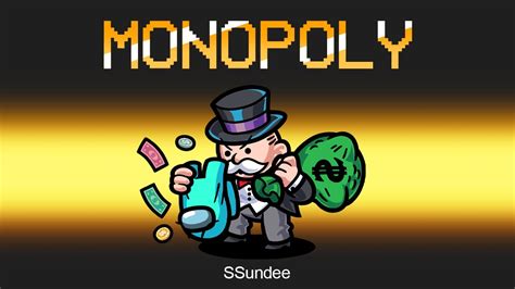 Monopoly Mod In Among Us Youtube