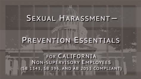 sexual harassment prevention essentials for california non supervisory employees sb 1343 sb