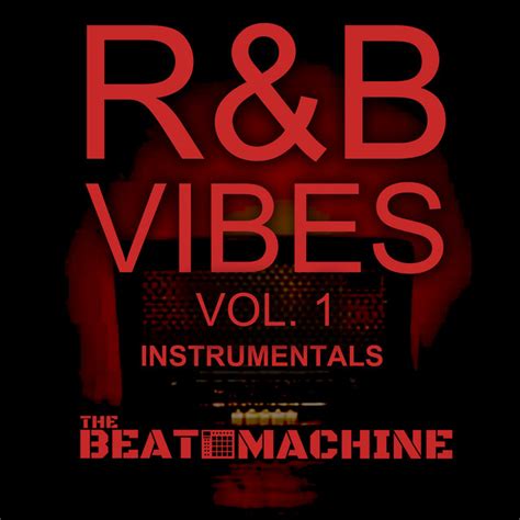 Randb Vibes Volume 1 Instrumentals Single By The Beat Machine Spotify